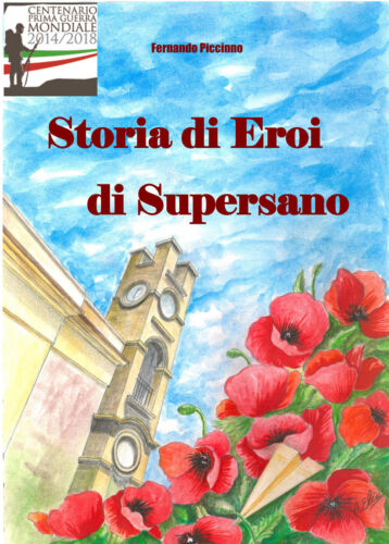 STORIA DI EROI DI SUPERSANO - Fernando Piccinno, 2019, Youcanprint - ER