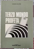 Terzo Mondo Profeta di Sandro Calvani, 1981, Missione Oggi - ER