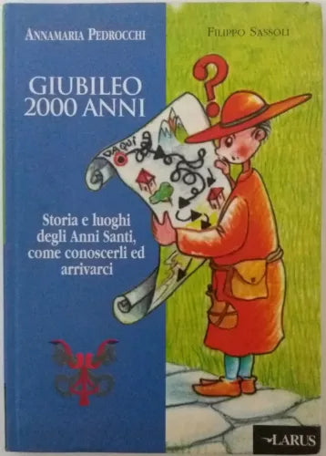 Giubileo 2000 anni - AA. VV. - Larus - 1999 - G