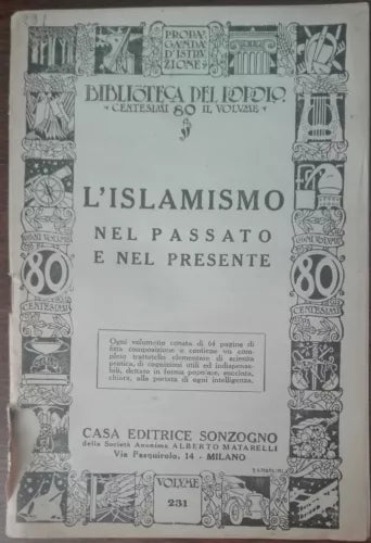 L islamismo nel passato e nel presente - AA.VV. - Sonzogno,1935 - A