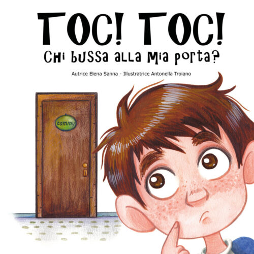 Toc! Toc! Chi bussa alla mia porta? di Elena Sanna, 2020, Youcanprint