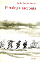 Pittaluga racconta Romanzo di fatti veri (1943-45) (autografato dall’autore)