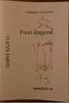 Fuori stagione. Poesie - Carmine Valente, 2005, Edicom