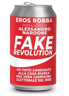 Fake Revolution di Eros Robba, 2018, Youcanprint - ER