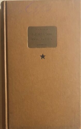Due settimane in un’altra citta di Irwin Shaw, 1961, Bompiani