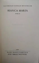 Bianca Maria di Keinhold Conrad Muschler, 1957, Paul Neff Verlag - ER