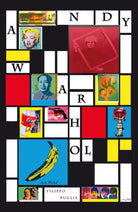 Andy Warhol, collage di un artista, di Filippo Puglia, 2018, Youcanprint - ER