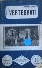 I vertebrati - Armando Guelfi Societa Editoriale Milanese INTONSO Ca