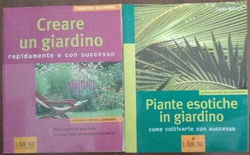 Creare un giardino;Piante esotiche in giardino-Willmann;Ratsch -L’airone,2006-A
