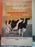 L’alimentazione della vacca da latte nel cremonese di Cesare Monestiroli, 1959 F