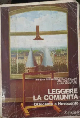 Leggere la Comunita Ottocento - Novecento - Aa. Vv. - 1987 - Zanichelli - lo