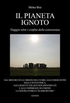 Il pianeta ignoto - Viaggio oltre i confini della conoscenza