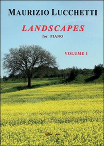 Landscapes, di Maurizio Lucchetti, 2014, Youcanprint - ER