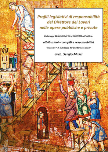 Profili legislativi di responsabilita del Direttore dei Lavori dei lavori - P