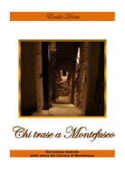 Chi trase a Montefusco - Emilia Dente, Youcanprint - P