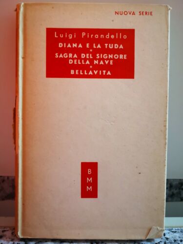 Luigi Pirandello - Diana e la Tuda Sagra del signore della nave Bellavista-F