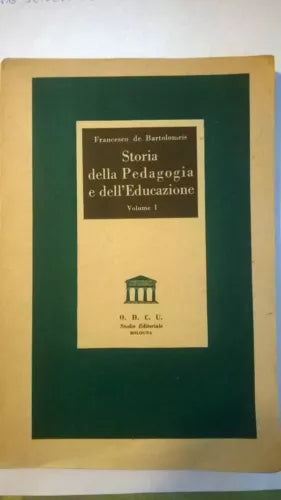 Storia della Pedagogia e dell’Educazione - Francesco De Bartolomeis