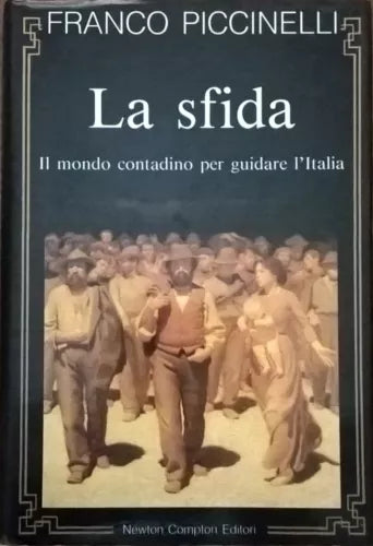 La sfida -  Franco Piccinelli (Newton editori 1993) Ca
