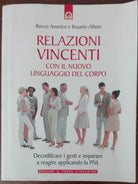 Relazioni vincenti - Rosario Alfano, Rocco Americo - Il Punto d’Incontro,2009-A