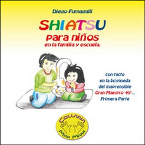 Shiatsu para ninos, di Diego Fumagalli, 2015, Youcanprint - ER