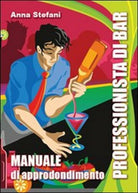 Professionista di bar, di Anna Stefani, 2012, Youcanprint