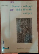 Genesi e sviluppi della filosofia europea - Dario Galli, 1969, Ponte Nuovo - S