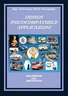 Design psicocompatibile. Applicazioni di Francesco P. Rosapepe, 2014 - ER