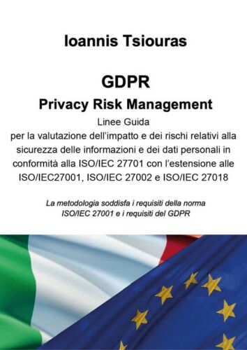 GDPR. Privacy Risk Management. di Ioannis Tsiouras, 2020, Youcanprint