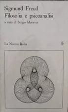 Filosofia e Psicoanalisi di Sigmun Freud, 1992, La Nuova Italia - ER