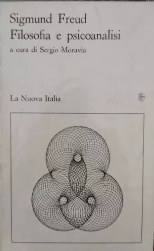 Filosofia e Psicoanalisi di Sigmun Freud, 1992, La Nuova Italia - ER