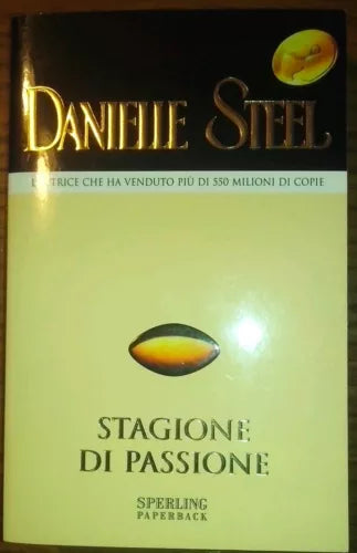 Stagione di passione - Steel Danielle - 2008