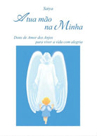 A tua mao na Minha di Satya, 2017, Youcanprint -ER