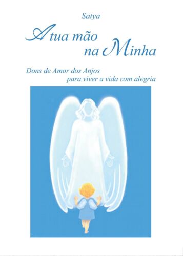 A tua mao na Minha di Satya, 2017, Youcanprint -ER
