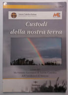 Custodi della nostra terra - Movimento Lavoratori - Akàdemos - 2010 - G