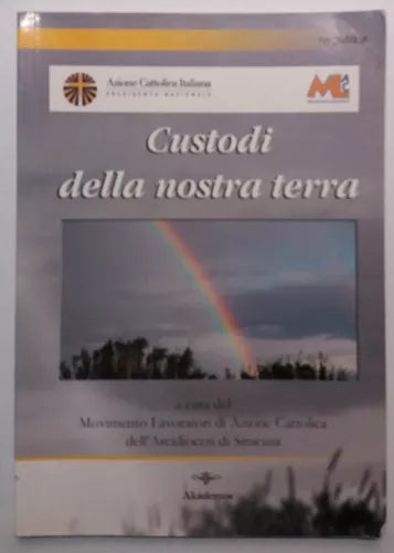 Custodi della nostra terra - Movimento Lavoratori - Akàdemos - 2010 - G