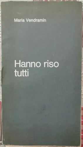 Hanno riso tutti di Maria Vendramin - ER