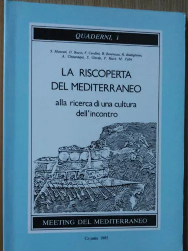 La riscoperta del Mediterraneo - AA.VV. - Meeting del Mediterraneo,1985 - R