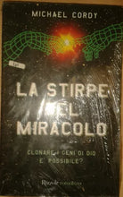 LA STIRPE DEL MIRACOLO - MICHAEL CORDY - RIZZOLI - 1999 - M