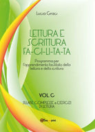 Lettura e scrittura facilitata - Lucia Graci, 2017, Youcanprint - P