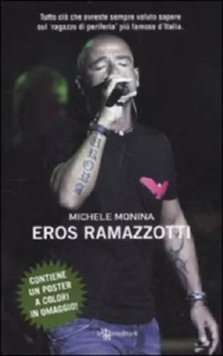 EROS RAMAZZOTTI - Michele Monina,  2011,  Leggereditore 