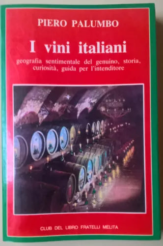I vini italiani - Piero Palumbo - 1984, Fratelli Melita - Guida - L