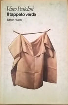 Il tappeto verde - Pratolini Vasco (Editori Riuniti 1981) Ca