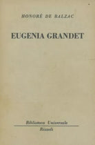 Balzac Honorè De - EUGENIA GRANDET.