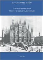 Il viaggio nel tempo. Le foto piu belle dalla pagina Facebook. - ER
