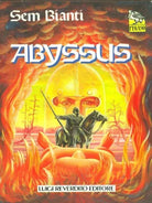 ABYSSUS FANTASCIENZA/ FANTASY SEM BIANTI LUIGI REVERDITO EDITORI 1990