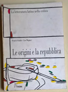 La letteratura latina nella critica. Le origini e la repubblica - Thema, 1992 L