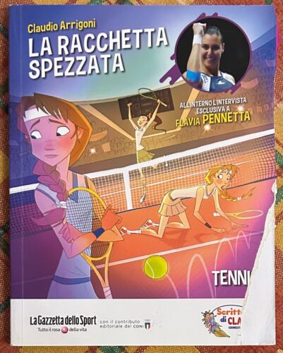 La racchetta spezzata di Claudio Arrigoni