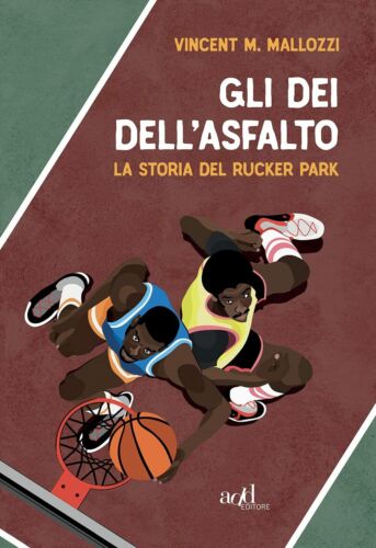 Gli dei dell asfalto La storia del Rucker Park