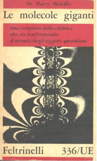 Sir Harry Melville  LE MOLECOLE GIGANTI Una conquista della chimica 1961