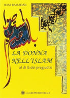 La donna nell’Islam. Al di la dei pregiudizi, di Hani Ramadan, 2019, Om Ed. ER